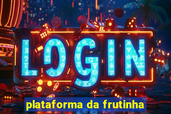 plataforma da frutinha